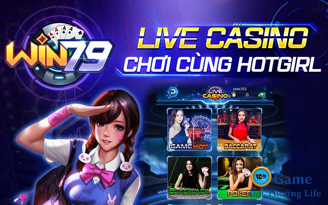 Live Casino Win79 cùng hot girl